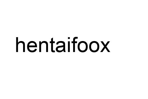 hentaifoox