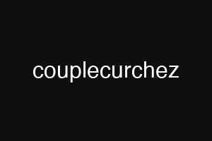 couplecurchez