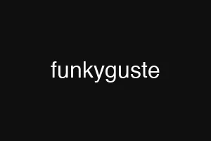 funkyguste