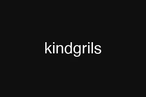 kindgrils