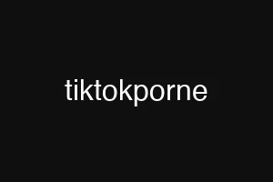 tiktokporne